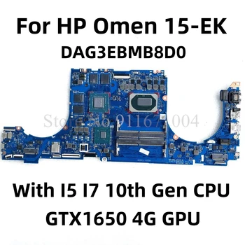 Для HP Omen 15-EK0018TX 15-EK Материнская плата ноутбука DAG3EBMB8D0 с процессором I5 I7 10-го поколения GTX1650 4G GPU L98751-601 DDR4 100% Тест