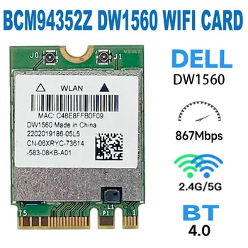 DW1560 6XRYC 802.11 AC 867 Мбит/с Bluetooth 4,0 WIFI WLAN Карта NGFF для Dell XPS 13 9343 Broadcom BCM94352Z Toshiba Acer ASUS